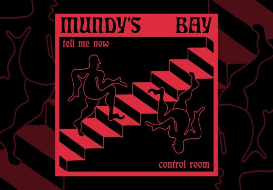Mundy's Bay "Tell Me Now"